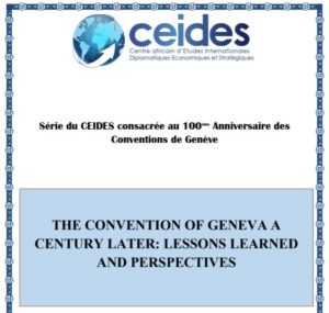 Lire la suite à propos de l’article THE CONVENTION OF GENEVA A CENTURY LATER: LESSONS LEARNED AND PERSPECTIVES