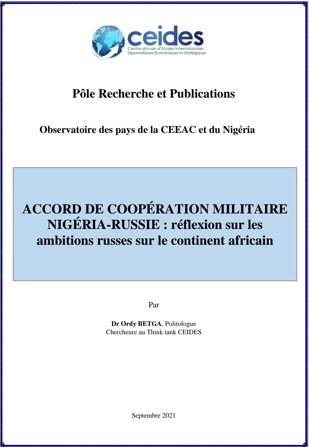 You are currently viewing ACCORD DE COOPÉRATION MILITAIRE NIGÉRIA-RUSSIE : réflexion sur les ambitions russes sur le continent africain