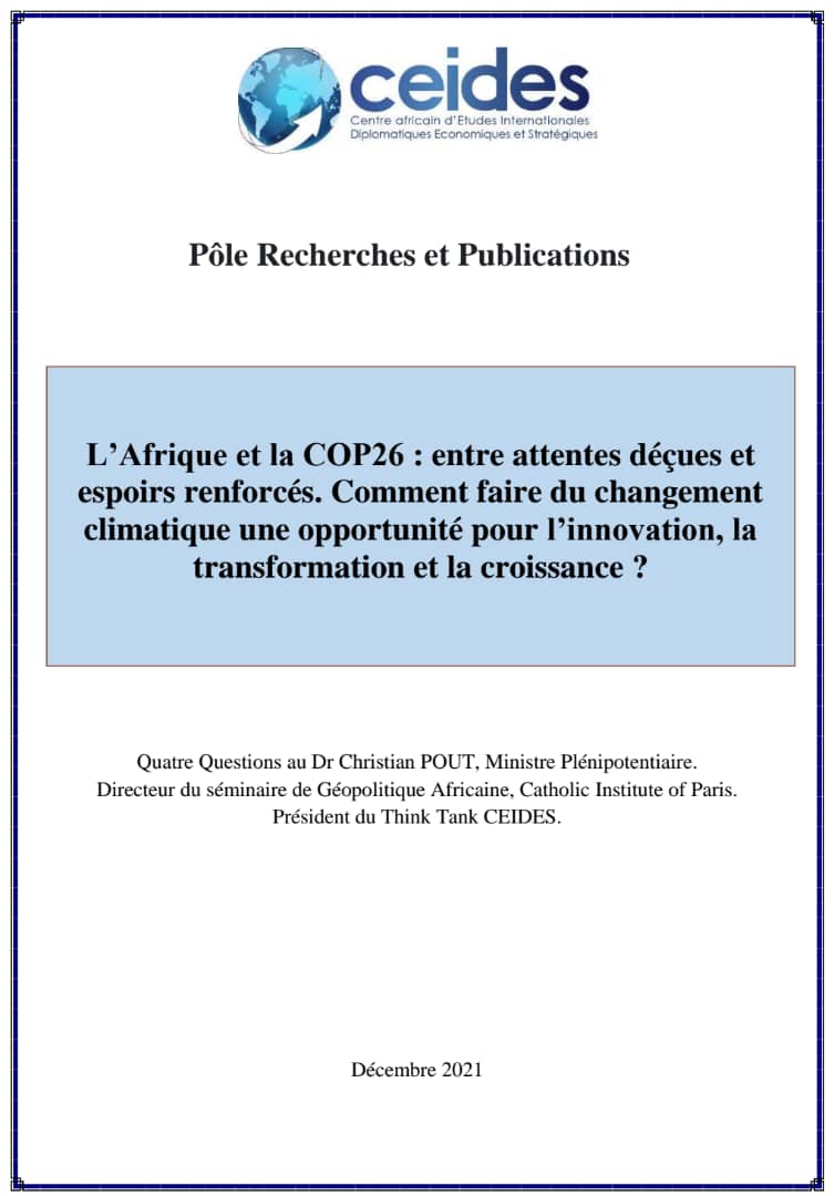 Lire la suite à propos de l’article L’Afrique et la COP26 : entre attentes déçues et espoirs renforcés. Comment faire du changement climatique une opportunité pour l’innovation, la transformation et la croissance ?