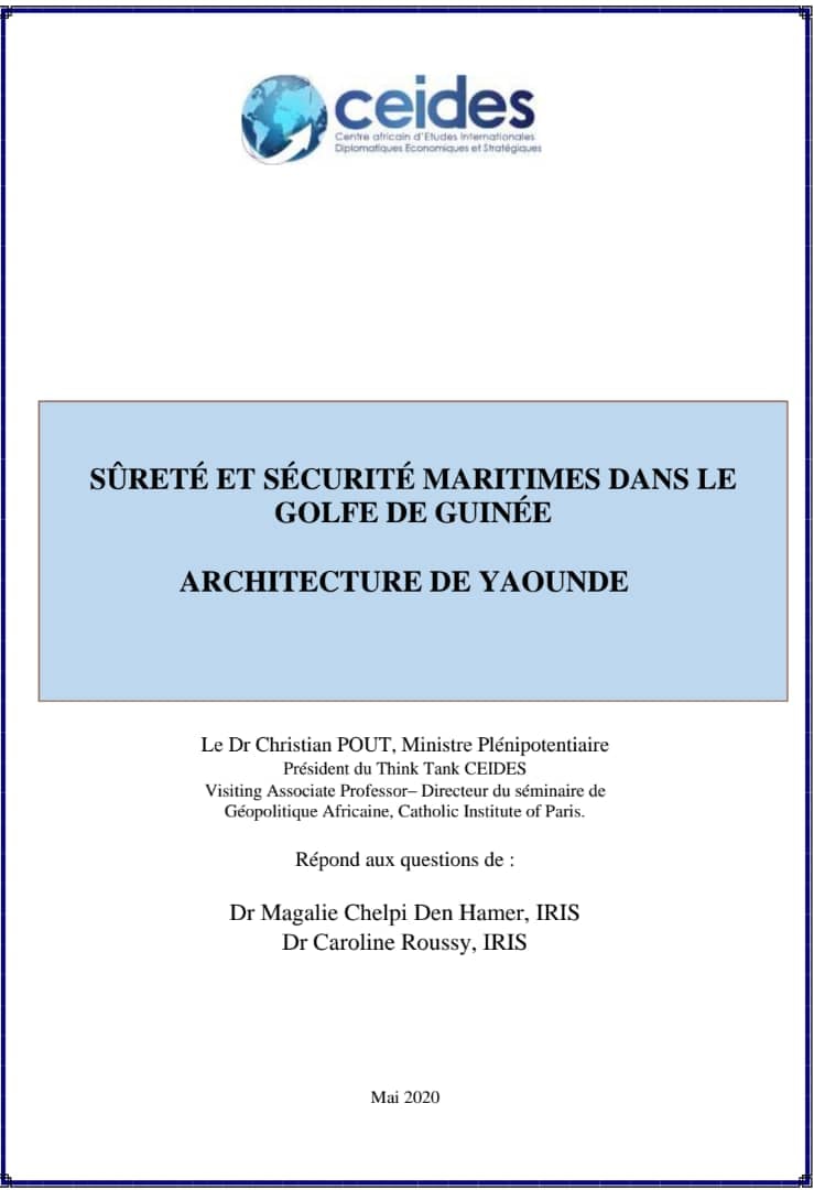 You are currently viewing SÛRETÉ ET SÉCURITÉ MARITIMES DANS LE GOLFE DE GUINÉE. ARCHITECTURE DE YAOUNDE