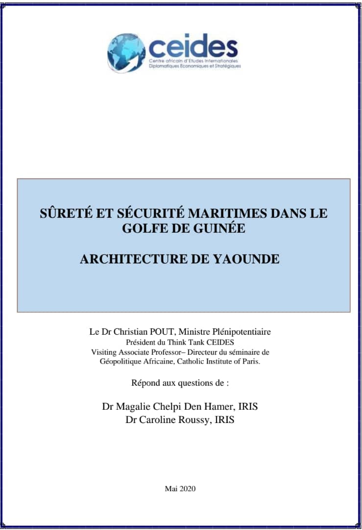 Lire la suite à propos de l’article SÛRETÉ ET SÉCURITÉ MARITIMES DANS LE GOLFE DE GUINÉE. ARCHITECTURE DE YAOUNDE