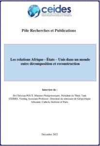 Lire la suite à propos de l’article Les relations Afrique – États – Unis dans un monde entre décomposition et reconstruction