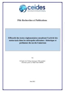 Lire la suite à propos de l’article Efficacité des textes règlementaires encadrant l’activité des motos-taxis dans les métropoles africaines : historique et pertinence du cas du Cameroun