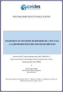Lire la suite à propos de l’article ENLISEMENT OU NECESSITE DE REFORME DE L’ONU FACE A LA RECRUDESCENCE DES NOUVELLES MENACES ?