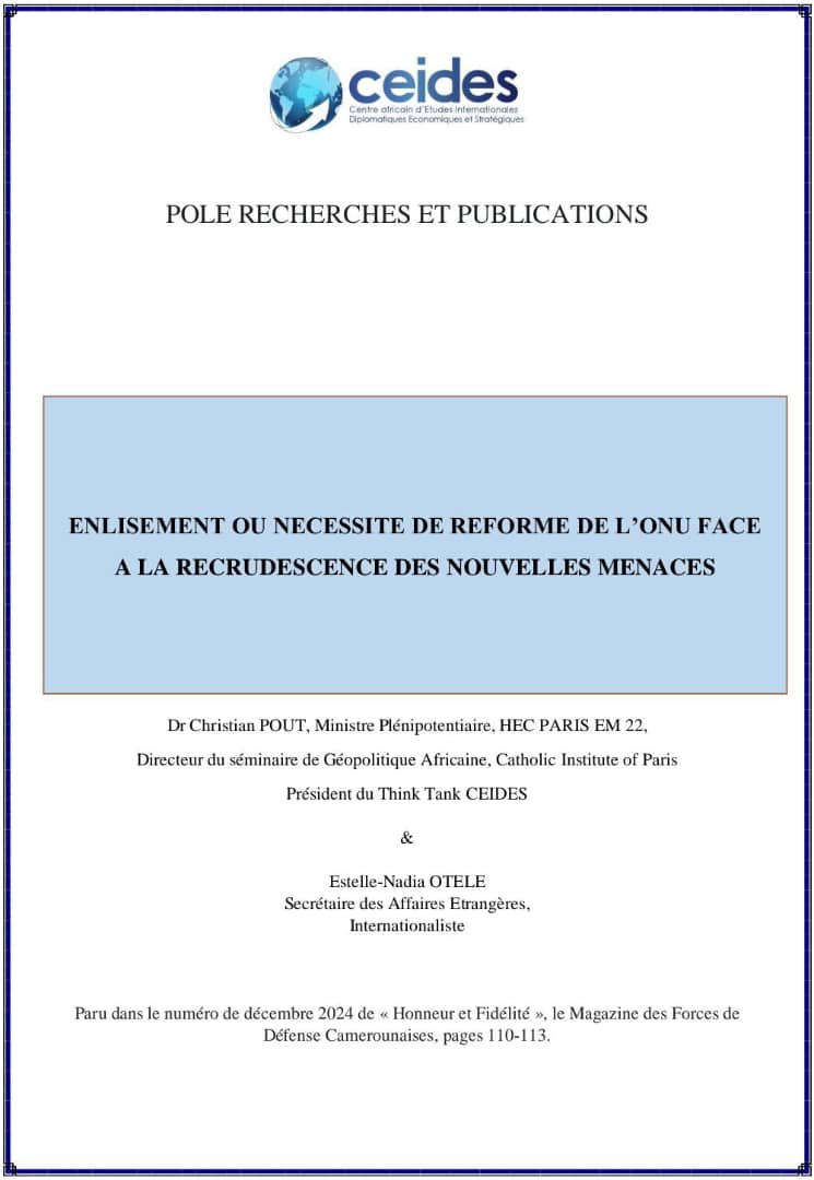 You are currently viewing ENLISEMENT OU NECESSITE DE REFORME DE L’ONU FACE A LA RECRUDESCENCE DES NOUVELLES MENACES ?