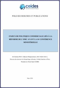 Lire la suite à propos de l’article ENJEUX DE POLITIQUE COMMERCIALE LIÉS À LA RÉFORME DE L’OMC AVANT LA 14ᵉ CONFÉRENCE MINISTÉRIELLE